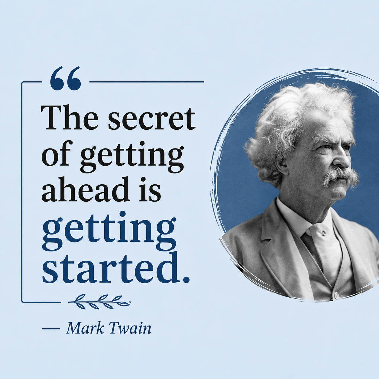 Why Getting Started is the Key to Success.